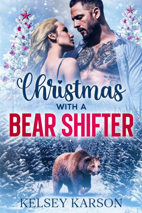 Kniha Christmas with a Bear Shifter Kelsey Karson