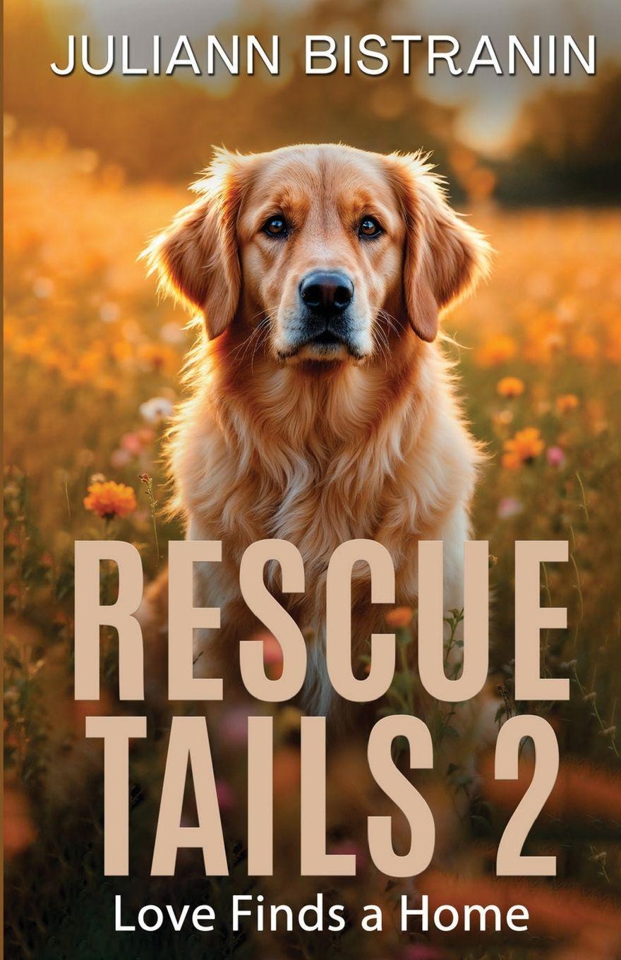 Kniha Rescue Tails 2 Juliann Bistranin