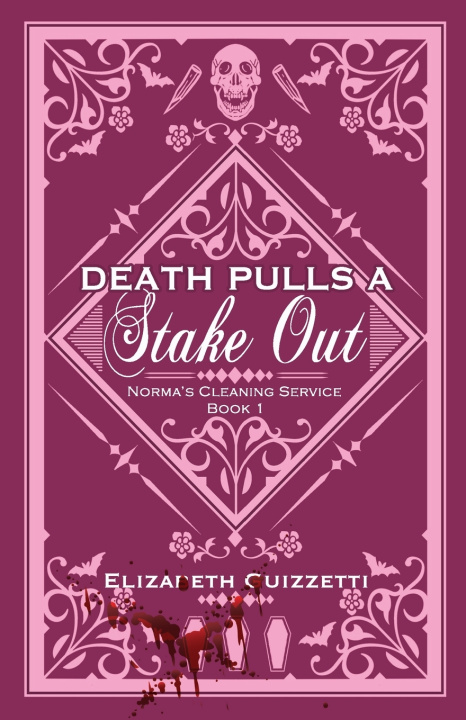 Kniha Death Pulls A Stake Out Elizabeth Guizzetti