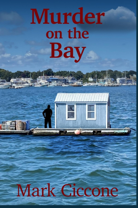Kniha Murder on the Bay Mark Ciccone