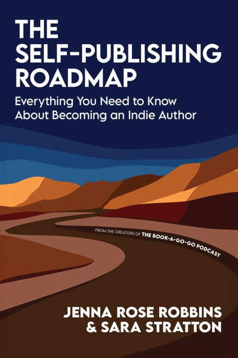 Knjiga The Self-Publishing Roadmap Jenna Rose Robbins