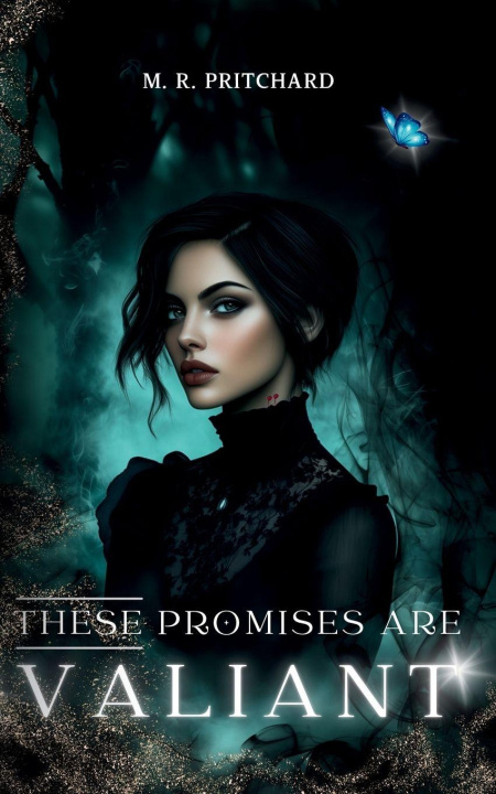 Kniha These Promises are Valiant M. R. Pritchard