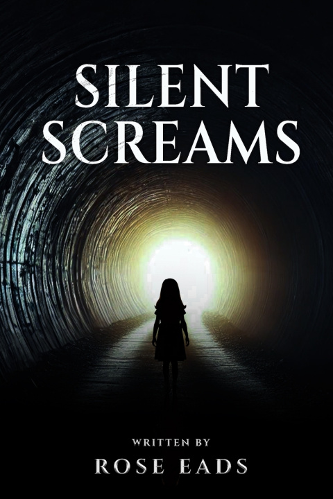 Kniha Silent Screams Rose Eads