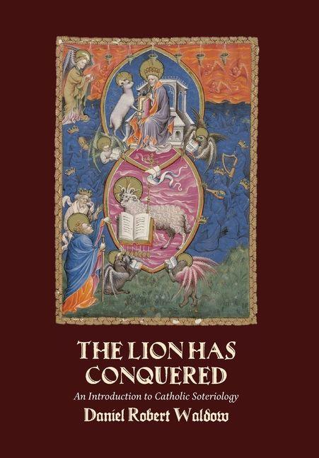 Kniha The Lion Has Conquered Daniel Robert Waldow