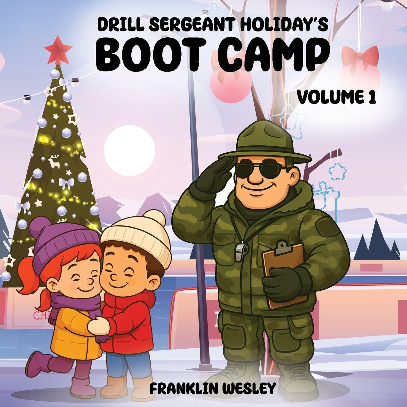 Kniha Drill Sergeant Holiday's Boot Camp Franklin Wesley
