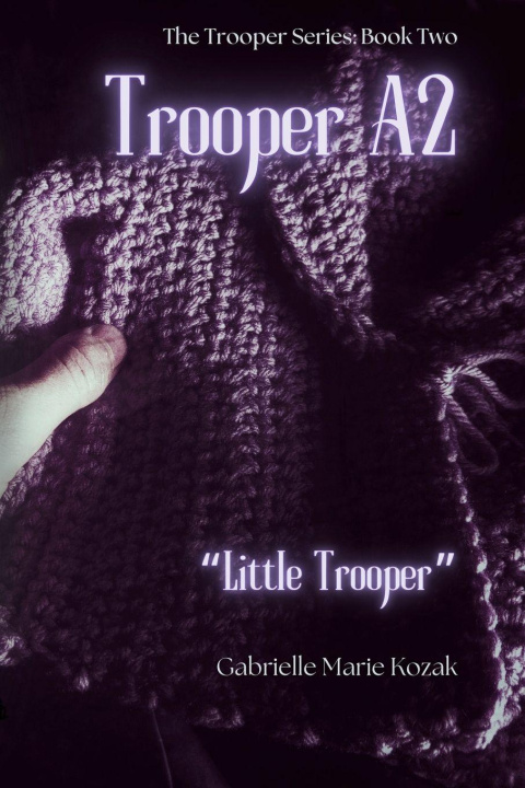Kniha Trooper A2 Gabrielle Marie Kozak