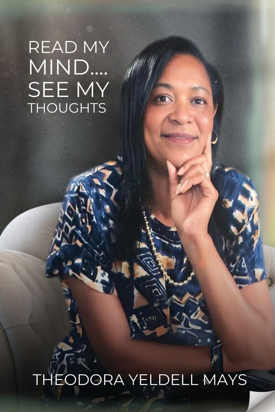 Kniha Read My Mind...See My Thoughts Theodora Yeldell Mays