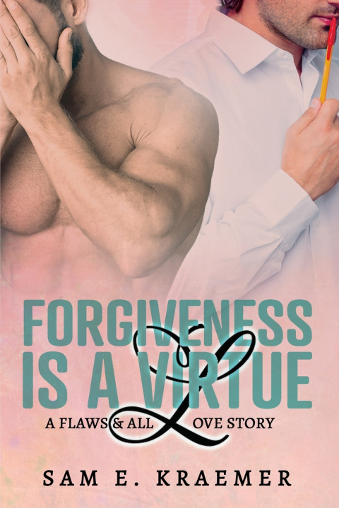 Kniha Forgiveness is a Virtue Sam E. Kraemer