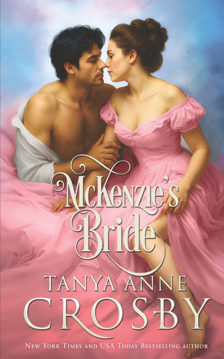 Kniha McKenzie's Bride Tanya Anne Crosby