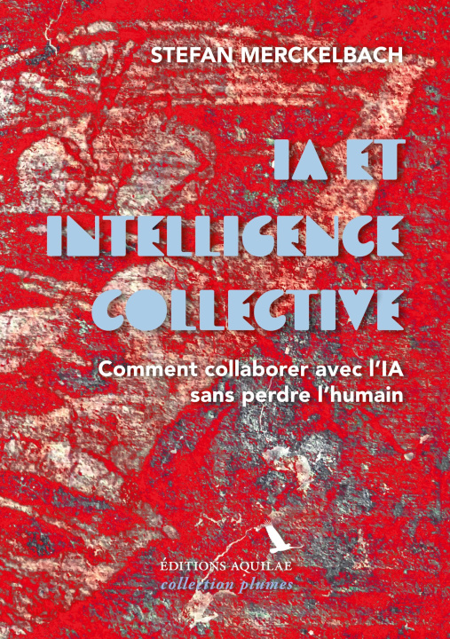 Knjiga IA et intelligence collective Stefan Merckelbach