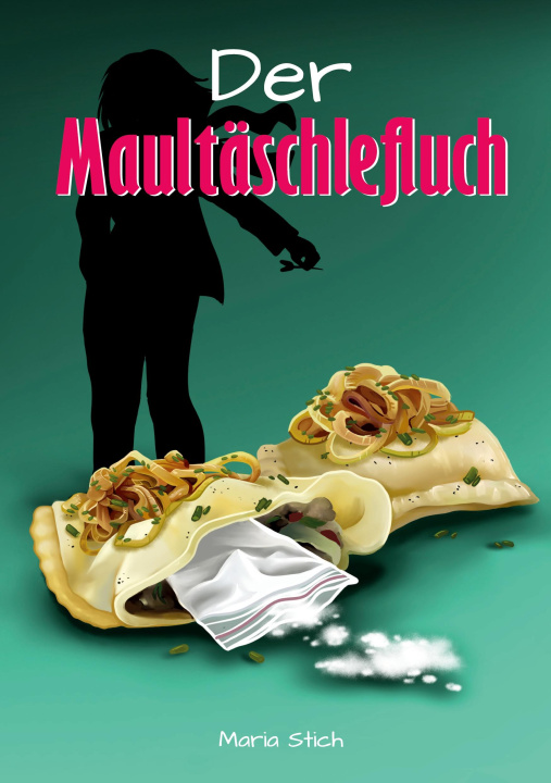 Kniha Der Maultäschlefluch Maria Stich
