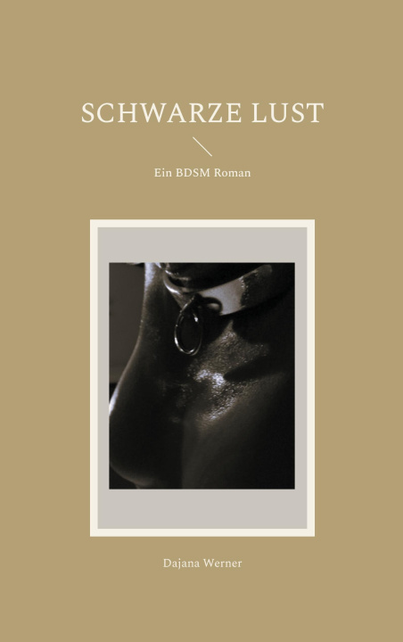 Kniha Schwarze Lust Dajana Werner