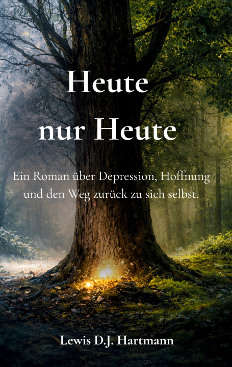 Kniha Heute nur Heute Lewis D.J. Hartmann