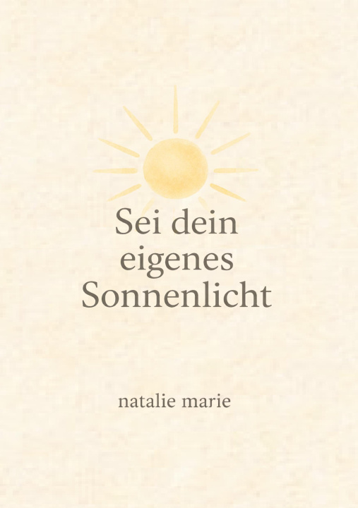 Boek Sei dein eigenes Sonnenlicht Natalie Marie