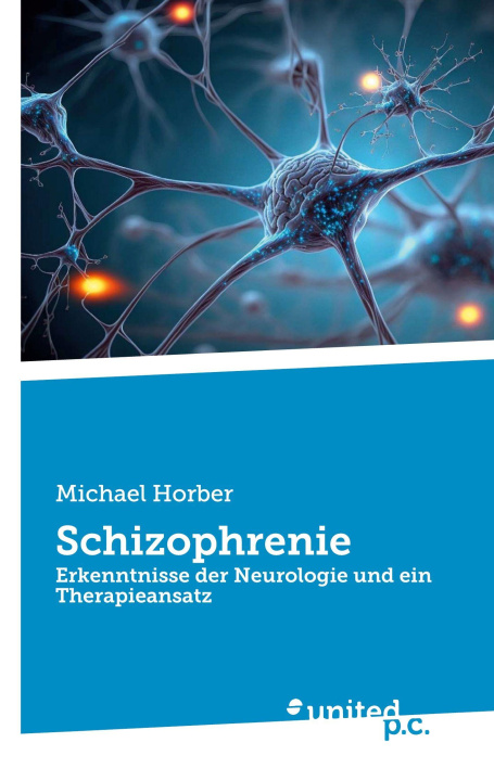 Kniha Schizophrenie Michael Horber