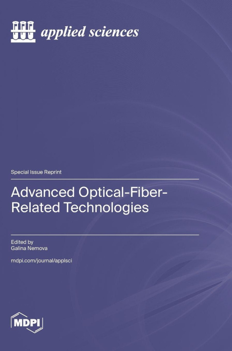 Knjiga Advanced Optical-Fiber-Related Technologies Galina Nemova