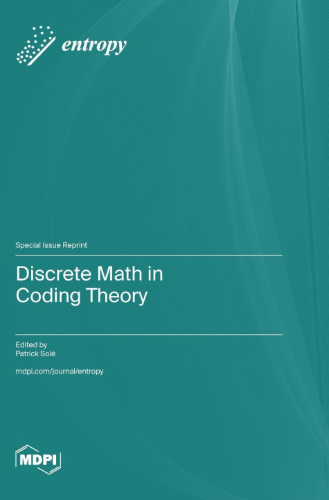 Kniha Discrete Math in Coding Theory Patrick Solé