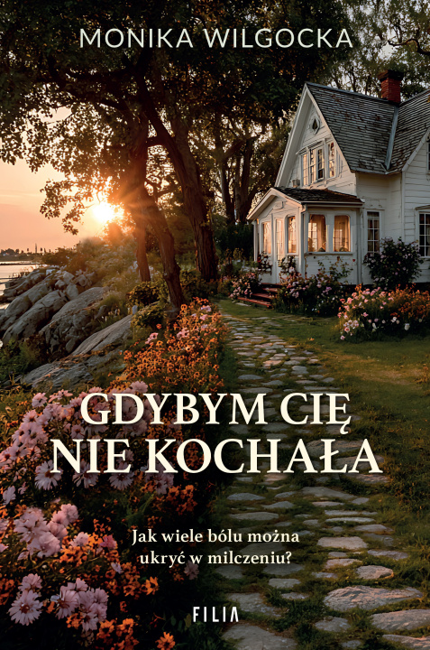 Knjiga Gdybym cię nie kochała Monika Wilgocka