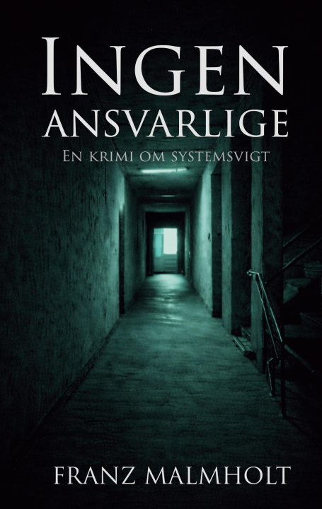 Knjiga Ingen ansvarlige Franz Malmhokt