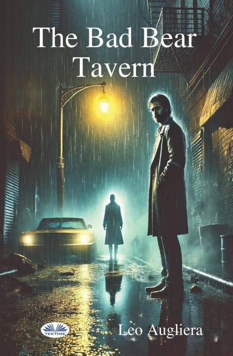 Libro The Bad Bear Tavern Leo Augliera
