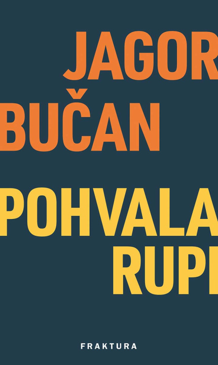 Kniha Pohvala rupi Jagor Bučan