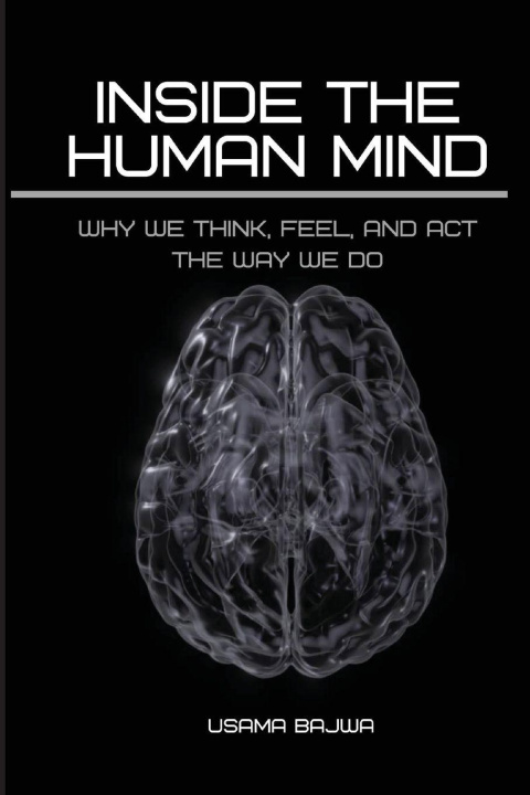 Knjiga Inside the Human Mind Usama Bajwa