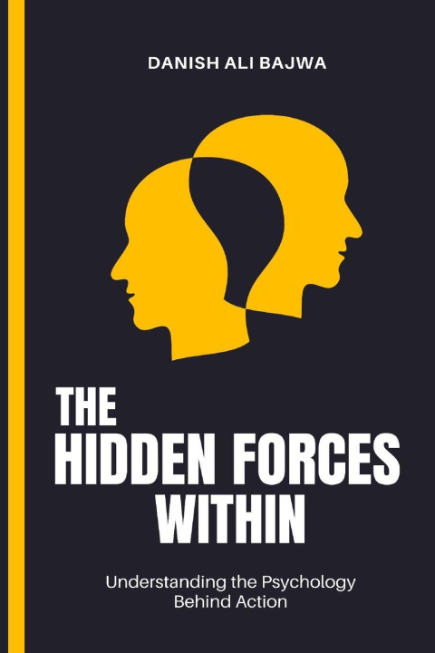 Knjiga The Hidden Forces Within Danish Ali Bajwa