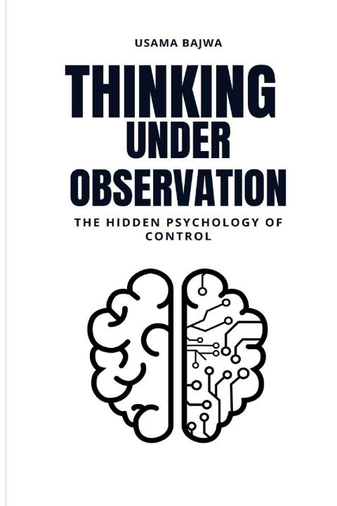 Kniha Thinking Under Observation Usama Bajwa