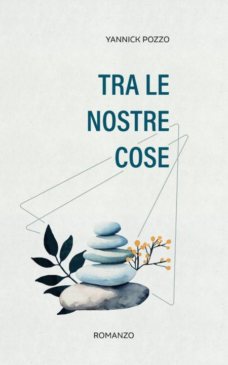 Buch Tra le nostre cose Yannick Pozzo
