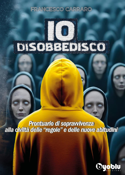 Книга Io disobbedisco Francesco Carraro