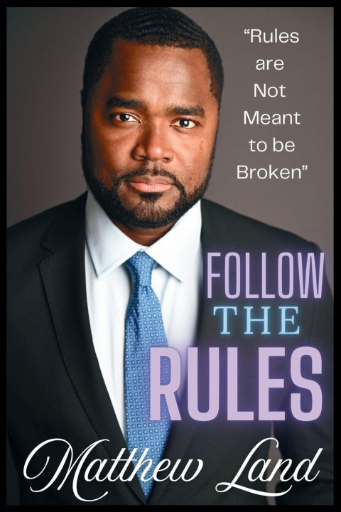 Kniha Follow The Rules Matthew Land