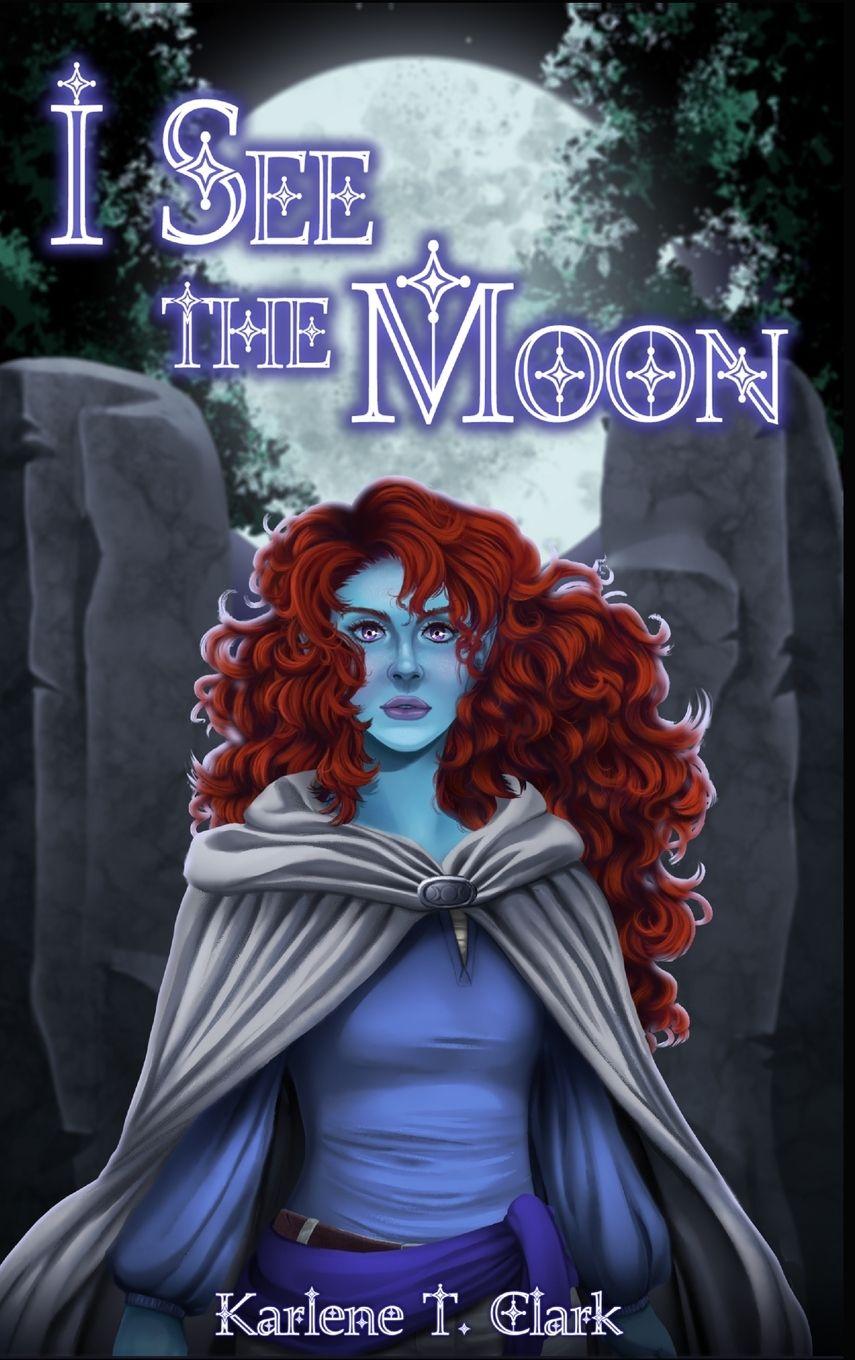 Kniha I See The Moon Karlene Tura Clark