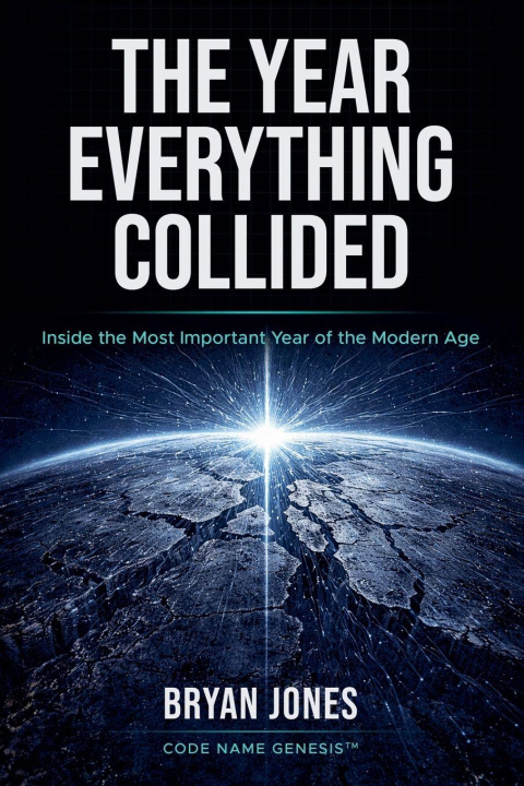 Kniha The Year Everything Collided Bryan Code Name Genesis