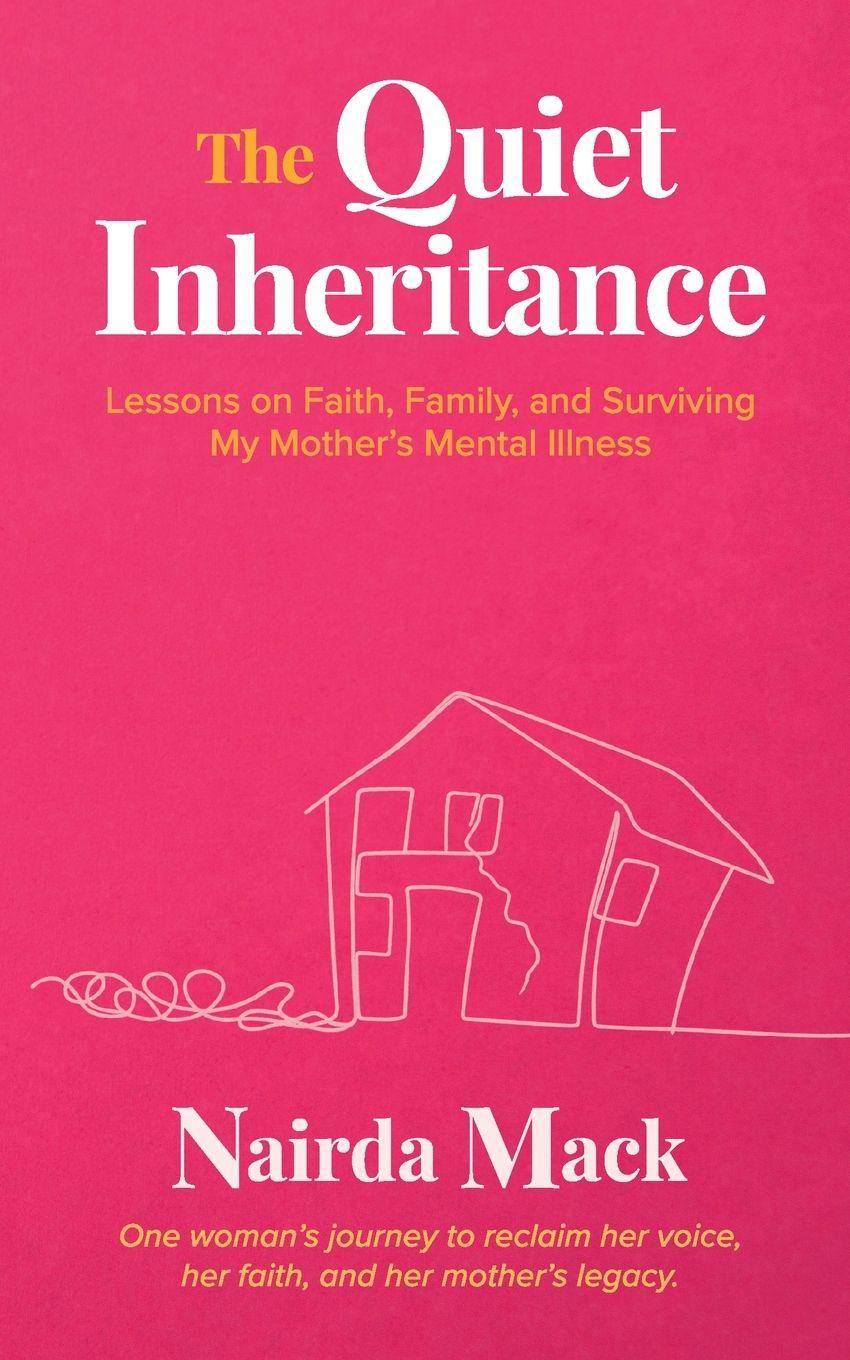 Kniha The Quiet Inheritance Nairda Mack
