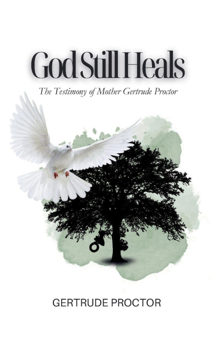 Kniha God Sill Heals Gertrude Proctor