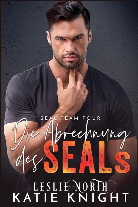 Knjiga Die Abrechnung des SEALs Katie Knight