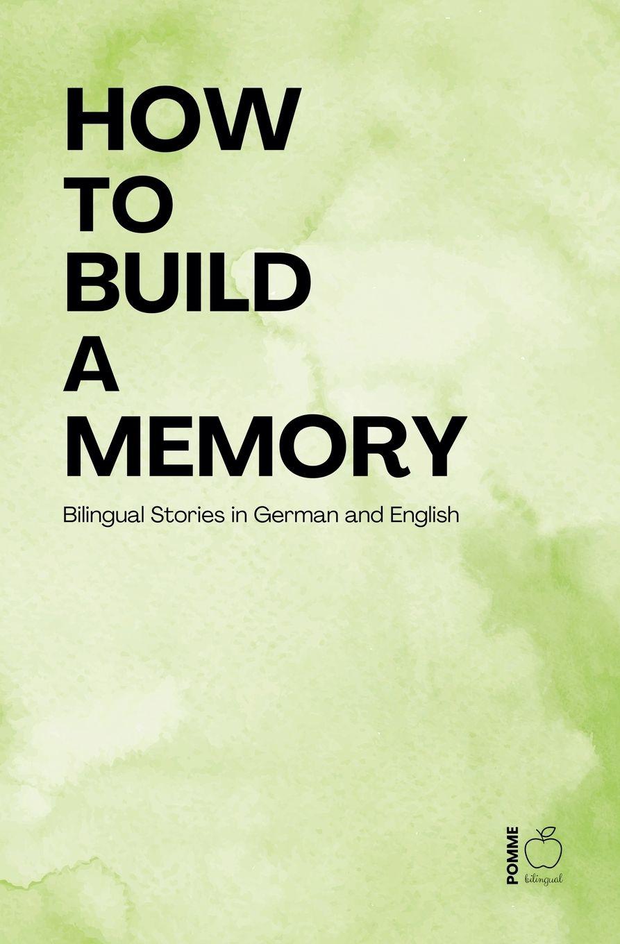 Knjiga How to Build a Memory Pomme Bilingual