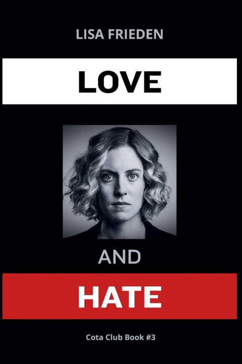 Kniha Love and Hate Lisa Frieden