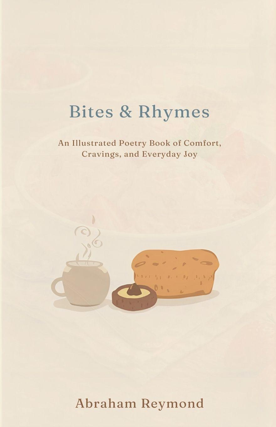 Kniha Illustrated Bites & Rhymes Abraham Reymond