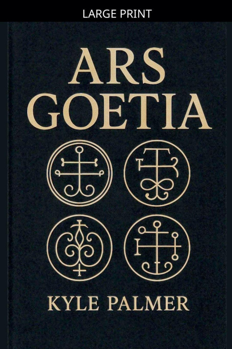 Könyv Ars Goetia Kyle Palmer