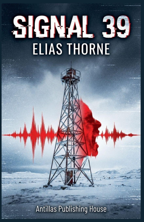 Kniha Signal 39 Elias Thorne
