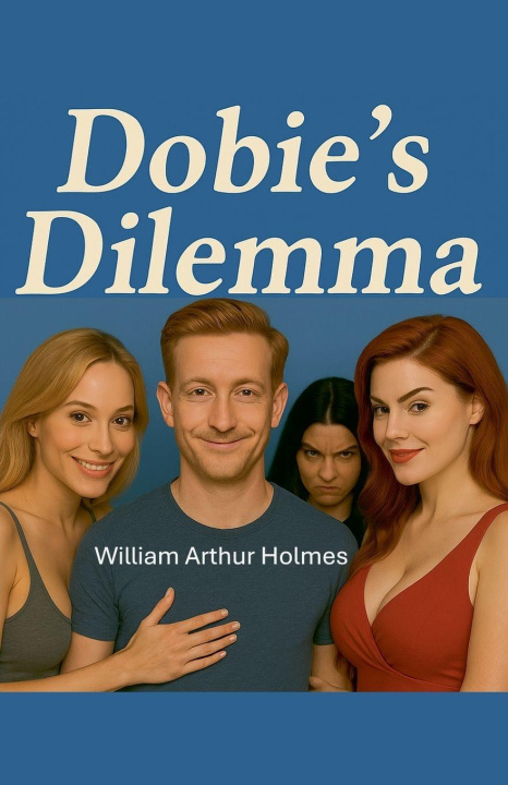 Kniha Dobie's Dilemma William Arthur Holmes