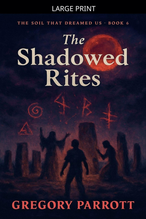 Kniha The Shadowed Rites Gregory Parrott