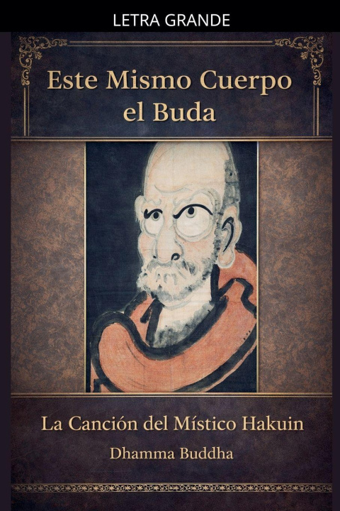 Kniha Este Mismo Cuerpo el Buda Dhamma Buddha
