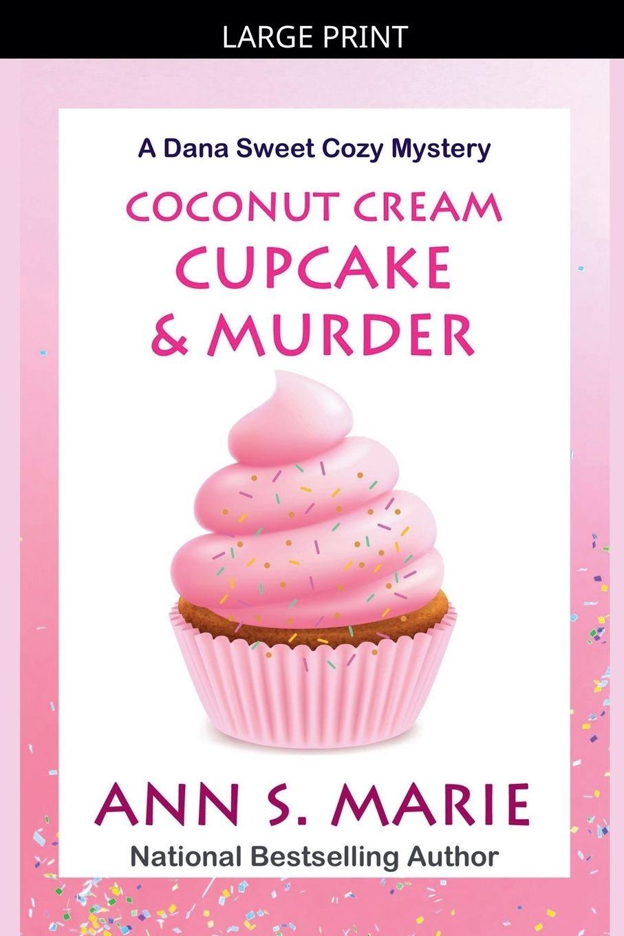 Knjiga Coconut Cream Cupcake & Murder Ann S. Marie