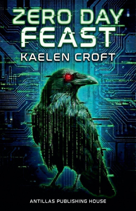 Kniha Zero Day Feast Kaelen Croft