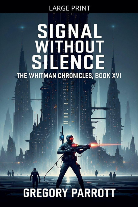 Kniha Signal Without Silence Gregory Parrott