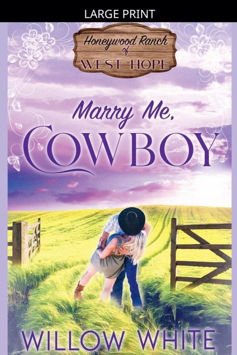 Kniha Marry Me, Cowboy Willow White
