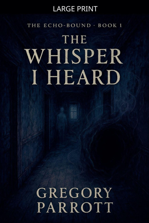 Kniha The First Whisper Gregory Parrott
