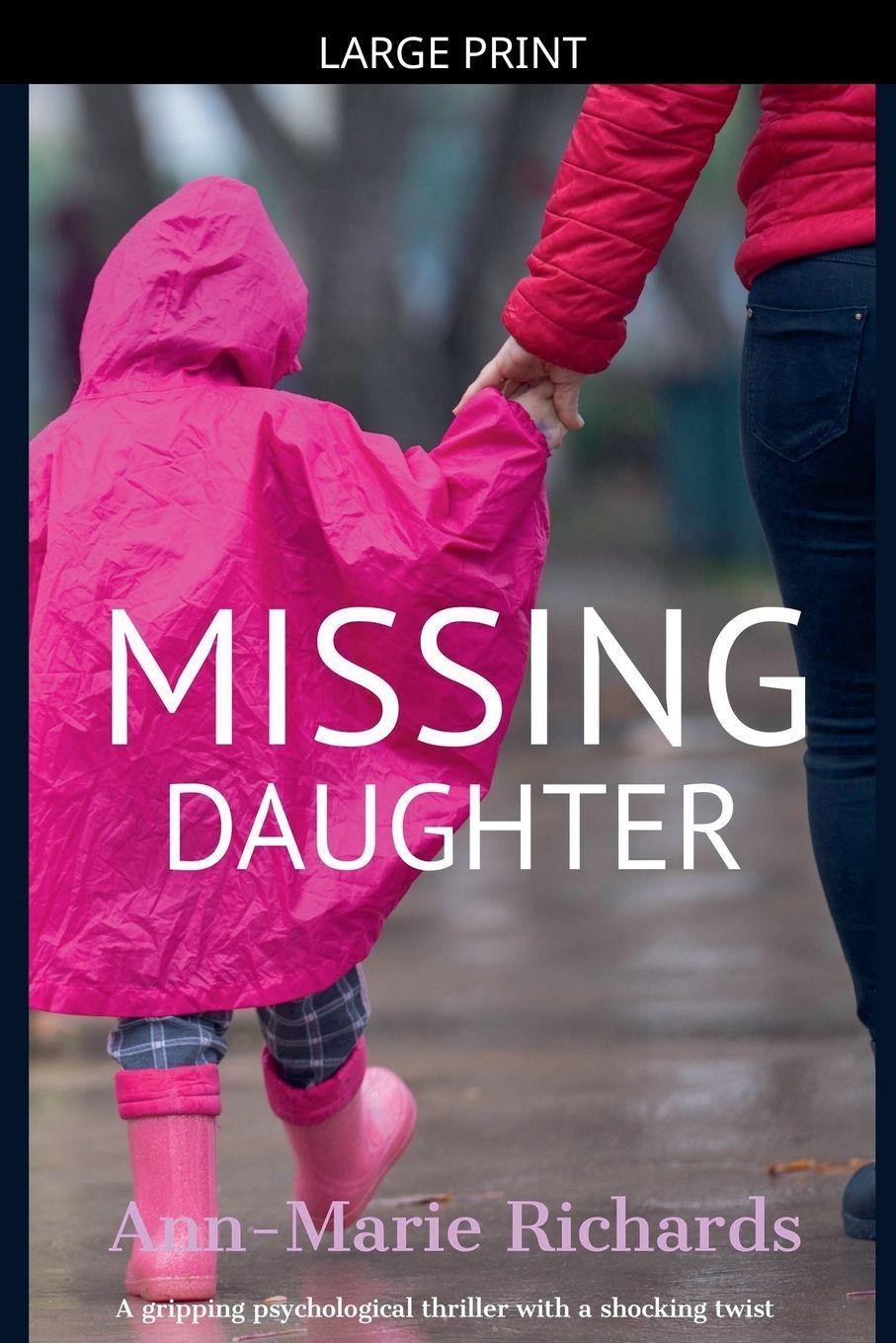 Kniha Missing Daughter (A gripping psychological thriller with a shocking twist) Ann-Marie Richards